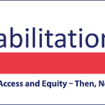 Rehabilitation Act 50th Anniversary Graphic - Advancing Access and Equity -- Then, Now and Next